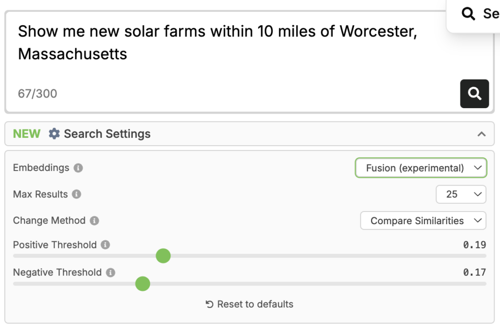 A screenshot showing the new search settings where you can select your embeddings approach. In the screenshot, the query reads "show me new solar farms within 10 miles of Worcester, Massachusetts." and there are search settings to customize embeddings, max results, change method, positive threshold, and negative threshold. 
